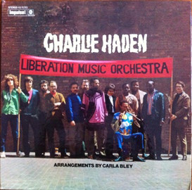 Charlie Haden: Liberation Music Orchestra (1970)